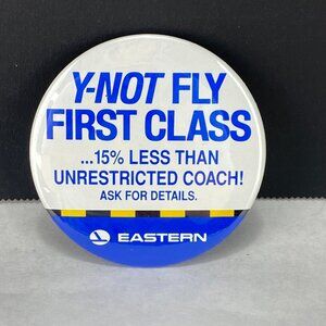 Vintage Eastern Airlines Y Not Fly First Class Pinback Button Lot of 12
